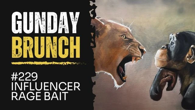 Gunday Brunch 229 - Influencer Rage Bait